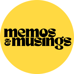 Memos and Musings